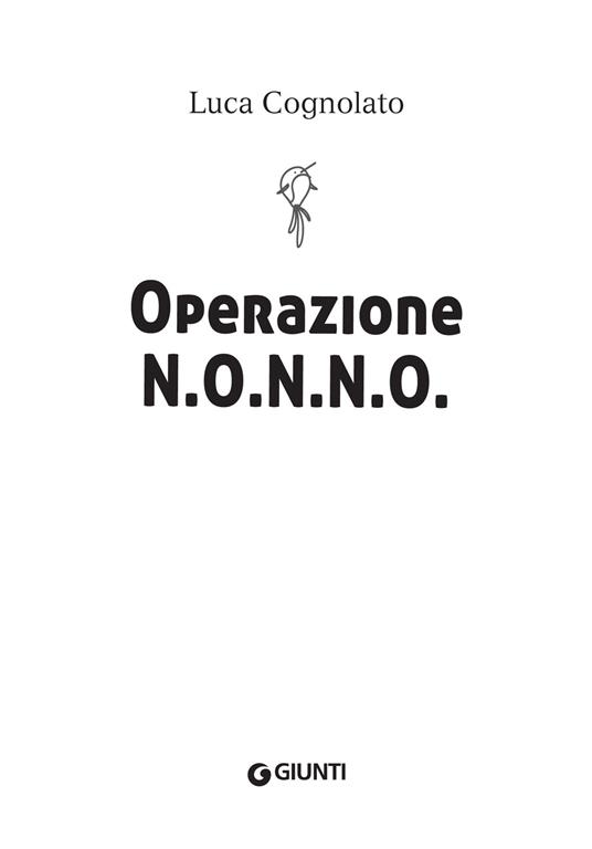 Operazione N.O.N.N.O. - Luca Cognolato - 4