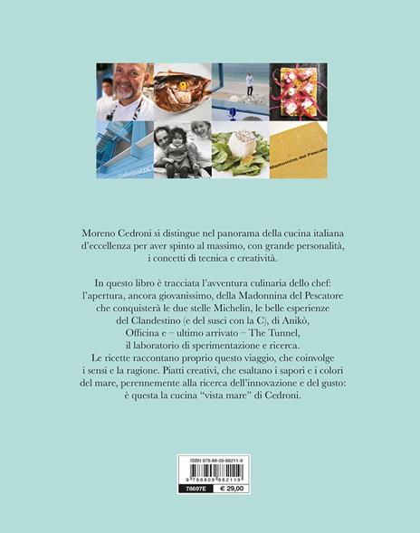 Cedroni. Il pensiero creativo che ha cambiato la cucina italiana - Moreno Cedroni,Cinzia Benzi - 2