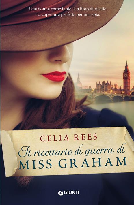 Il ricettario di guerra di Miss Graham - Celia Rees - copertina