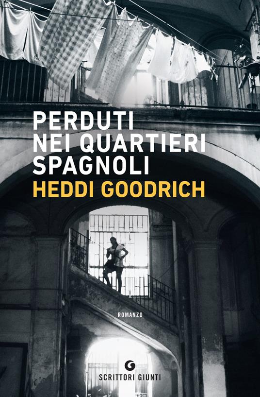Perduti nei quartieri spagnoli - Heddi Goodrich - ebook