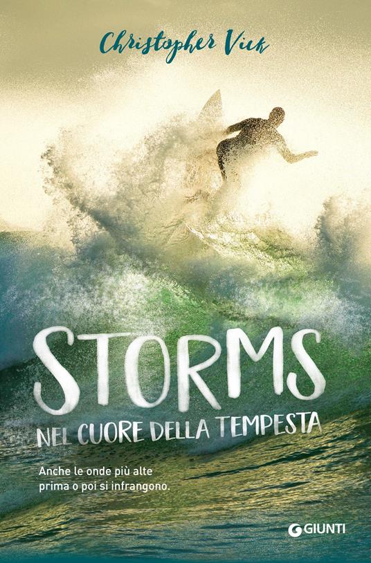Storms. Nel cuore della tempesta - Christopher Vick,Barbara Servidori - ebook