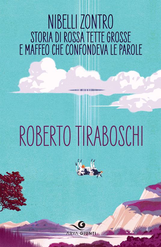 Nibelli Zontro. Storia di Rossa tette grosse e Maffeo che confondeva le parole - Roberto Tiraboschi - copertina