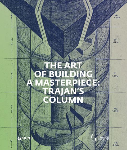 The art of building a masterpiece: Trajan's Column - copertina