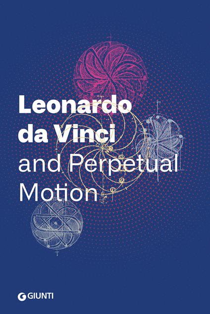 Leonardo da Vinci and perpetual motion - copertina