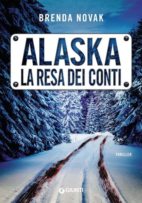 Alaska. La resa dei conti - Brenda Novak - copertina