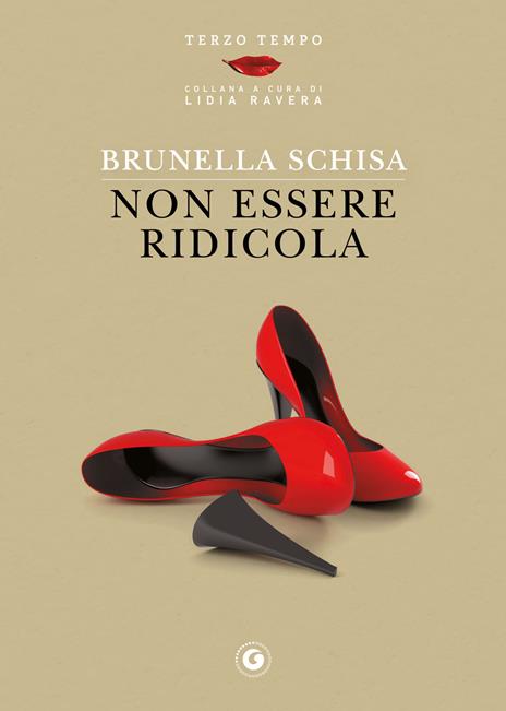 Non essere ridicola - Brunella Schisa - copertina