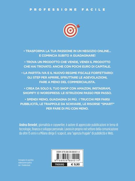 E-commerce con meno di 1.000 euro. Come aprire un sito e renderlo redditizio. Nuova ediz. - Andrea Benedet - 3