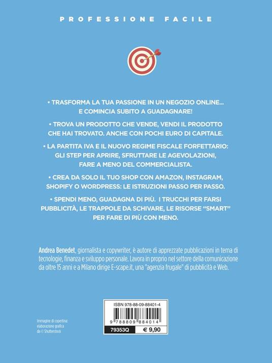 E-commerce con meno di 1.000 euro. Come aprire un sito e renderlo redditizio. Nuova ediz. - Andrea Benedet - 3