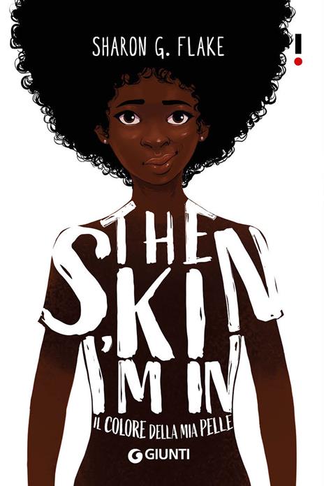 The skin I’m in. Il colore della mia pelle - Sharon G. Flake - copertina