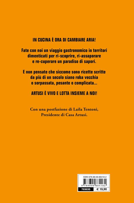Le stories di #Artusi. Vita, ricette e miracoli dell'uomo che ha rivoluzionato la cucina degli italiani - Luisanna Messeri,Angela Simonelli - 2