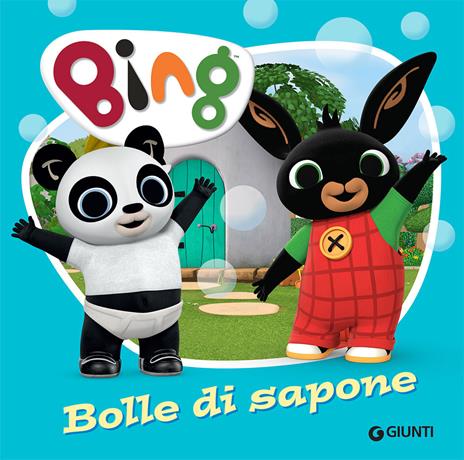 Bolle di sapone. Bing. Ediz. a colori - Silvia D'Achille - copertina