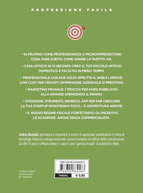Come creare una startup in proprio con meno di 1000 euro. Dalla passione al lavoro dei tuoi sogni. Nuova ediz. - Andrea Benedet - 4