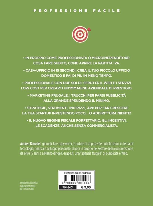 Come creare una startup in proprio con meno di 1000 euro. Dalla passione al lavoro dei tuoi sogni. Nuova ediz. - Andrea Benedet - 4