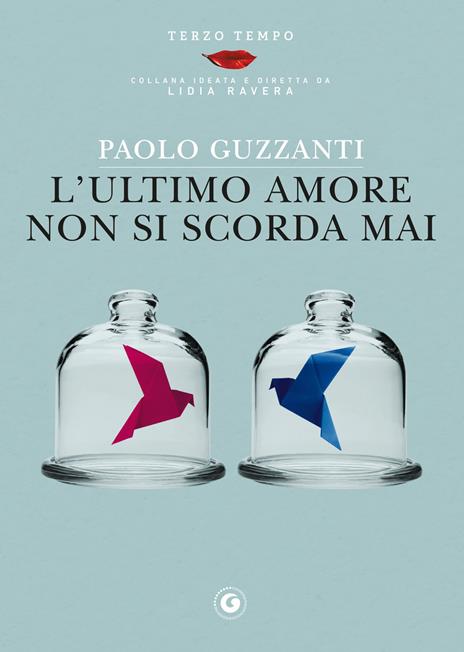 L'ultimo amore non si scorda mai - Paolo Guzzanti - copertina