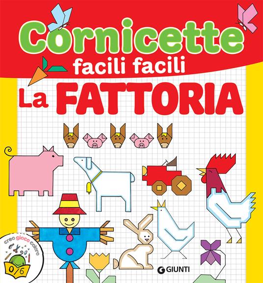 La fattoria. Cornicette facili facili - Sara Reggiani - copertina