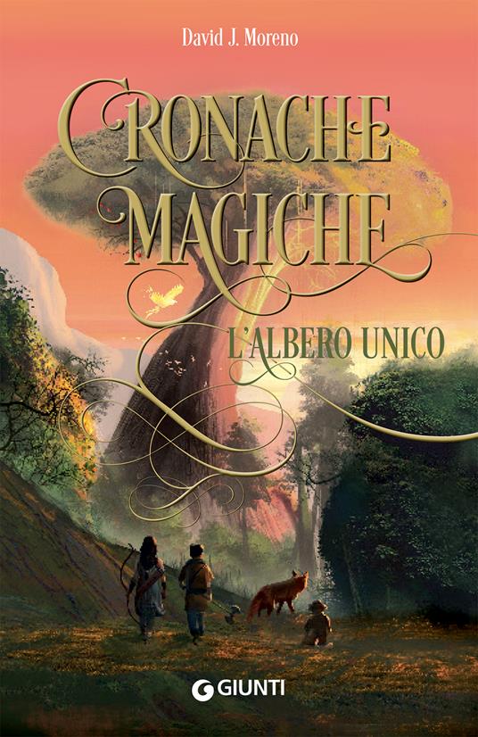 L'albero unico. Cronache magiche - David J. Moreno - copertina