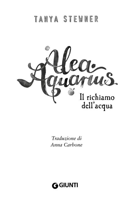 Il richiamo dell'acqua. Alea Aquarius. Vol. 1 - Tanya Stewner - 3