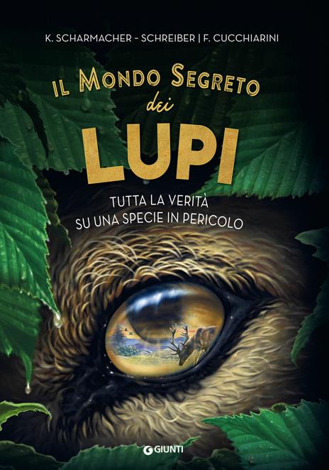 Il mondo segreto dei lupi. Tutta la verità su una specie in pericolo - Kristina Scharmacher-Schreiber - copertina