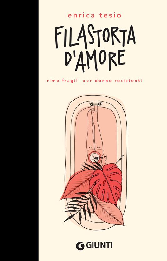 Filastorta d'amore. Rime fragili per donne resistenti - Enrica Tesio,Richetta Giulia - ebook