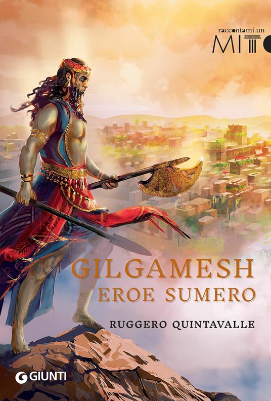 Gilgamesh. L'eroe sumero - Ruggero Y. Quintavalle - copertina