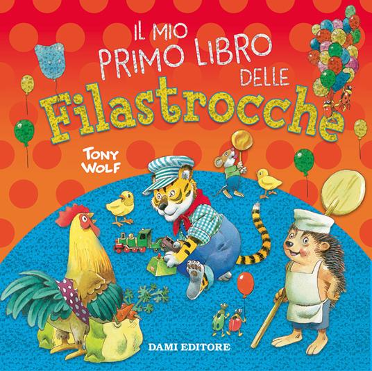 Il mio primo libro delle filastrocche. Ediz. a colori - Anna Casalis - copertina