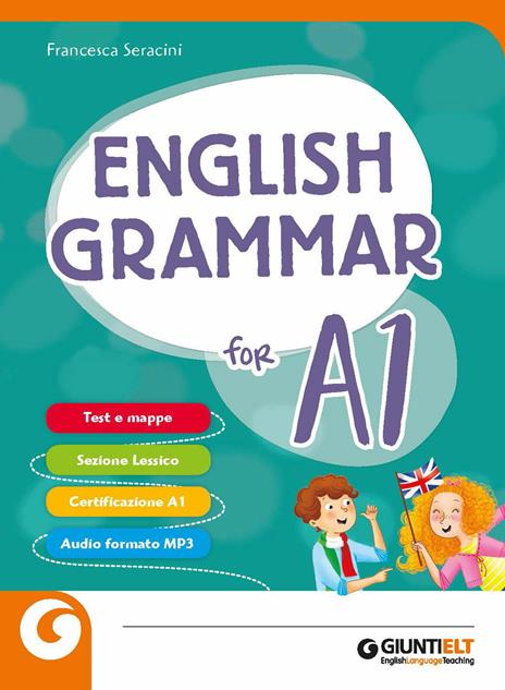  English grammar for A1. Per la Scuola media