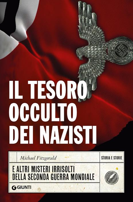 Il tesoro occulto dei nazisti e altri misteri irrisolti della seconda guerra mondiale - Michael Fitzgerald - copertina