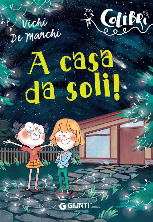 A casa da soli! - Vichi De Marchi,Agnese Innocente - ebook