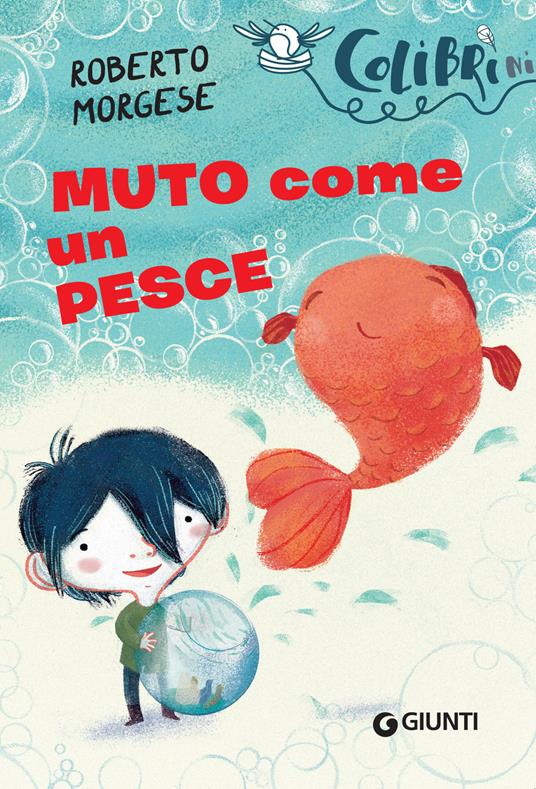 Muto come un pesce - Roberto Morgese,Carla Manea - ebook