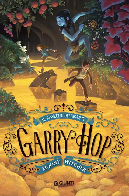 Il risveglio dei giganti. Garry Hop - Moony Witcher - ebook