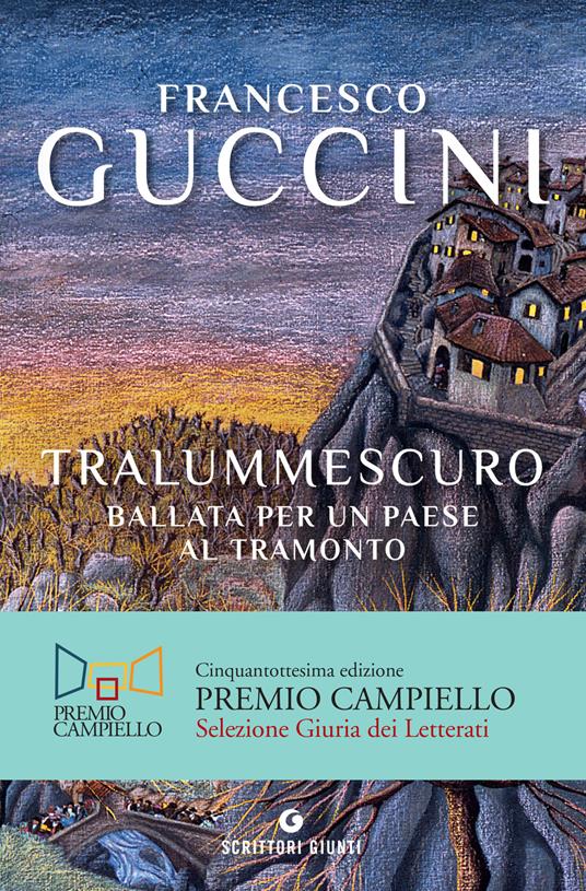 Tralummescuro. Ballata per un paese al tramonto - Francesco Guccini - ebook