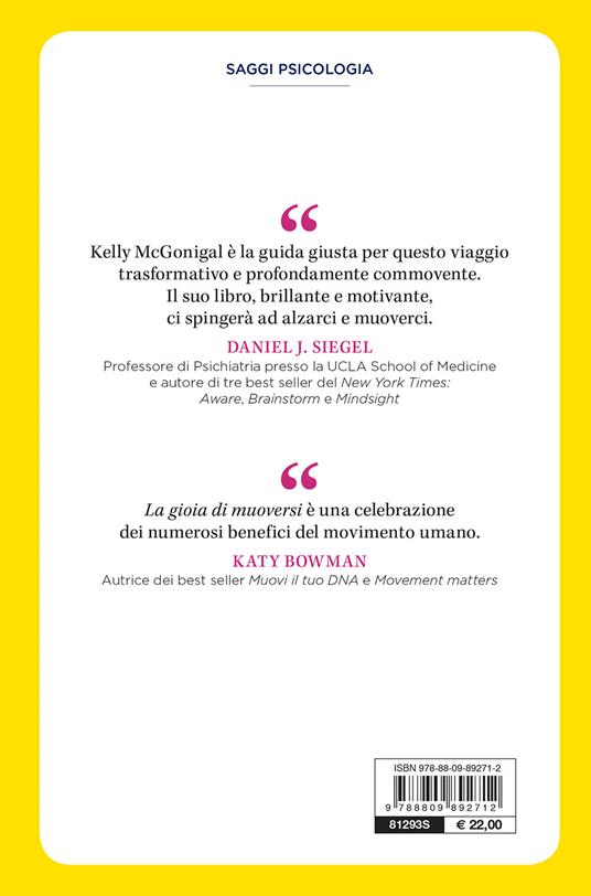 La gioia di muoversi. Come l'esercizio fisico aiuta a trovare la felicità, la speranza e il coraggio - Kelly McGonigal - 2