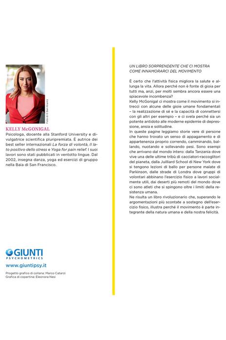 La gioia di muoversi. Come l'esercizio fisico aiuta a trovare la felicità, la speranza e il coraggio - Kelly McGonigal - 3