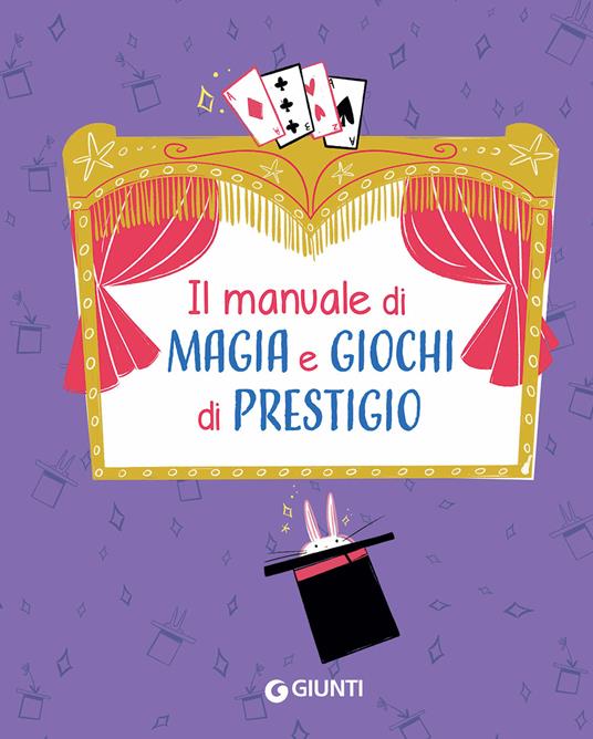 Il manuale di magia e giochi di prestigio. Ediz. a spirale - Elisa Prati - 3