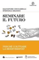 Seminare il futuro. Perché coltivare la biodiversità?