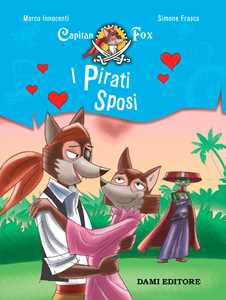 I pirati sposi. Capitan Fox. Con adesivi