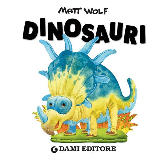 Dinosauri. Ediz. a colori - Matt Wolf - 3