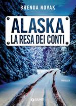 Alaska. La resa dei conti