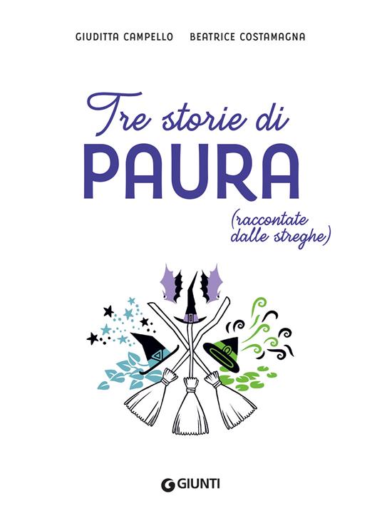 Tre storie di paura (raccontate dalle streghe). Ediz. a colori - Giuditta Campello,Beatrice Costamagna - 3