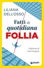 Fatti di quotidiana follia