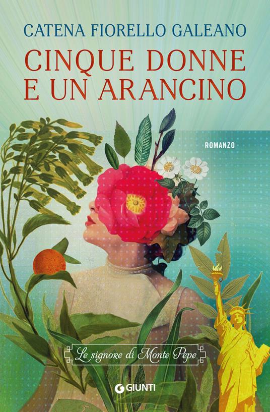 Cinque donne e un arancino. Le signore di Monte Pepe - Catena Fiorello Galeano - copertina
