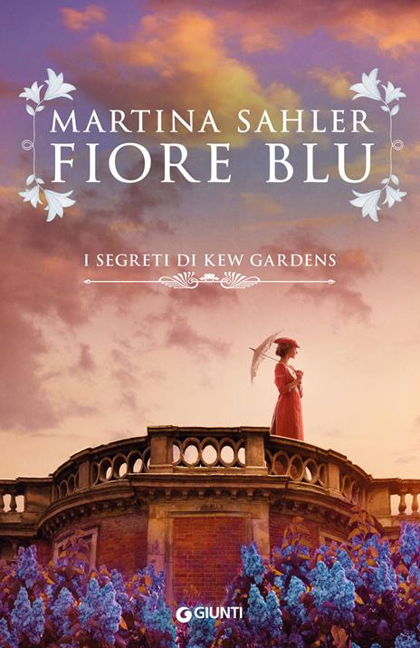 Fiore blu. I segreti di Kew Gardens - Martina Sahler - copertina