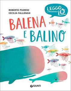 Balena e Balino. Ediz. a colori-image