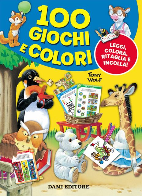 100 giochi e colori. Gioca e impara. Ediz. a colori - copertina