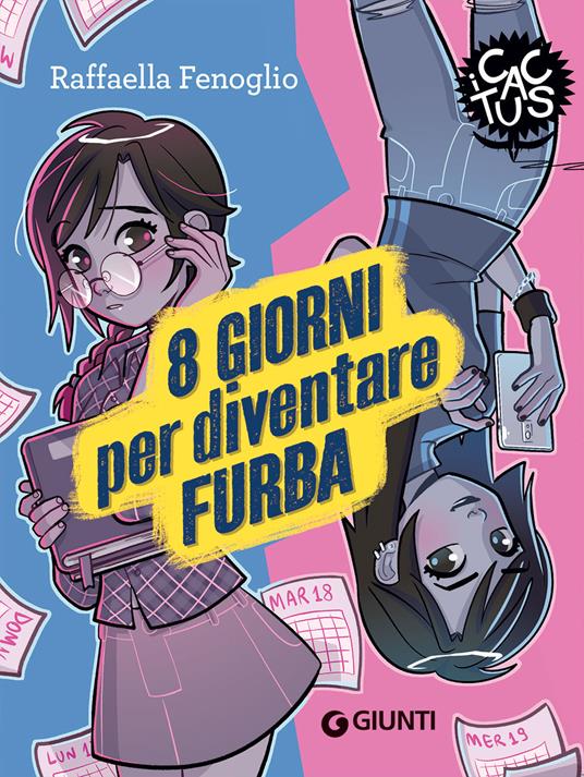 8 giorni per diventare furba. Ediz. ad alta leggibilità - Raffaella Fenoglio - copertina