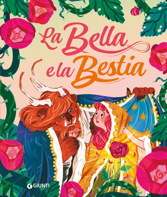 La bella e la bestia. Ediz. a colori - Rosalba Troiano - copertina