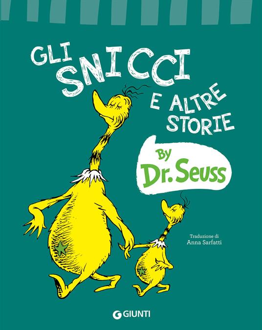 Gli Snicci e altre storie. Ediz. a colori - Dr. Seuss - copertina