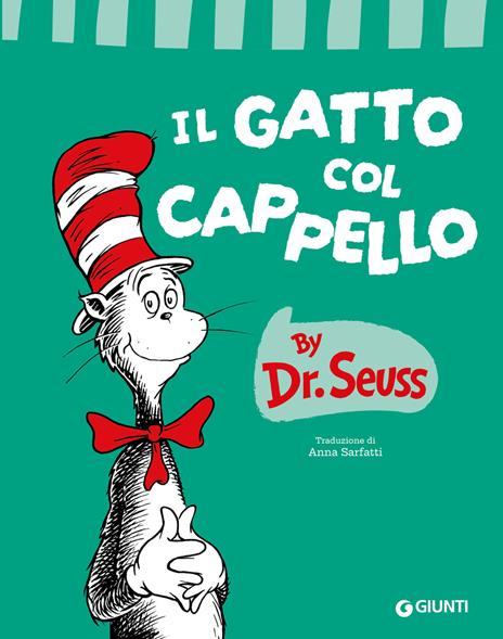 Il gatto col cappello. Ediz. a colori - Dr. Seuss - copertina