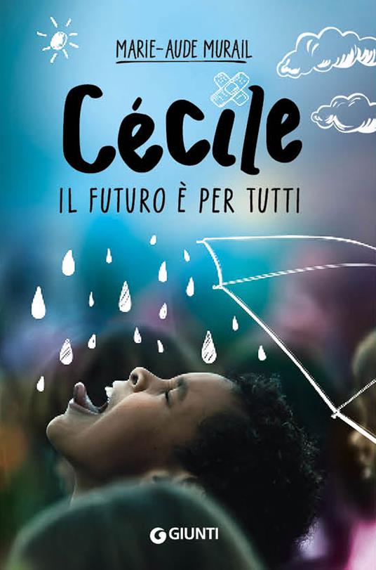 Cécile. Il futuro è per tutti - Marie-Aude Murail - copertina