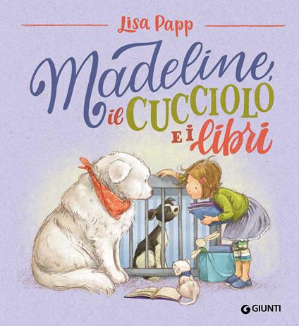Madeline, il cucciolo e i libri. Ediz. a colori - Lisa Papp - copertina